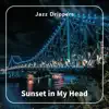 Jazz Drippers - Sunset in My Head
